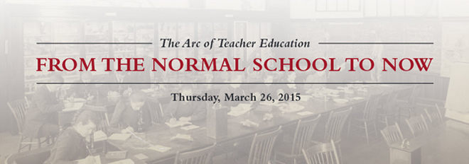 The Arc of Teacher Education: From Normal Schools to Now