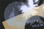 First Annual Juried Community Show