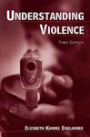 Understanding Violence by Elizabeth K. Englander