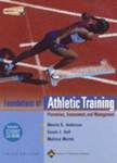 Foundations of Athletic Training : Prevention, Assessment, and Management by Marcia K. Anderson, Susan J. Hall, and Malissa Martin