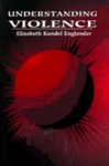 Understanding Violence by Elizabeth Englander