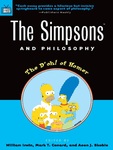 The Simpsons and Philosophy : the D'oh! of Homer