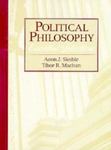 Political Philosophy : Essential Selections by Aeon J. Skoble and Tibor R. Machan