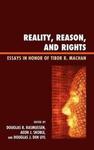 Reality, Reason, and Rights: Essays in Honor of Tibor R. Machan by Douglas B. Rasmussen, Aeon Skoble, and Douglas J. Den Uyl