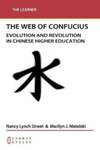 Web of Confucius : Evolution and Revolution in Chinese Higher Education