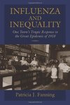 Influenza and Inequality: One Town’s Tragic Response to the Great Epidemic of 1918